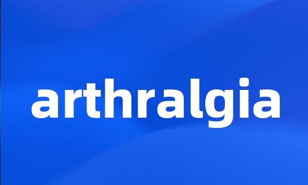 arthralgia