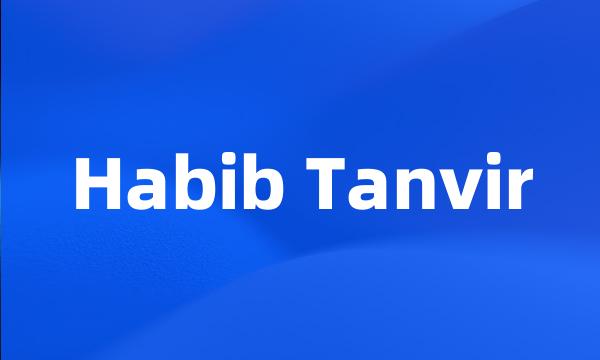 Habib Tanvir