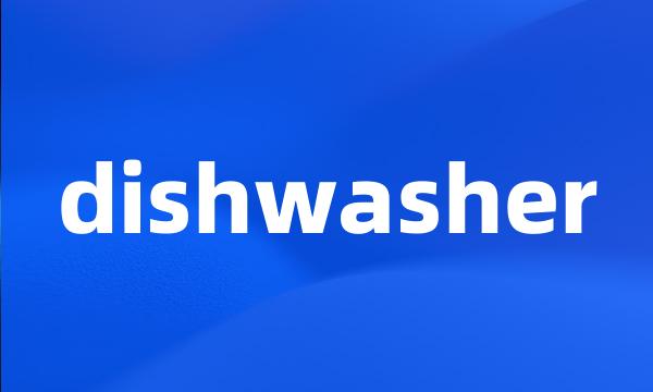 dishwasher