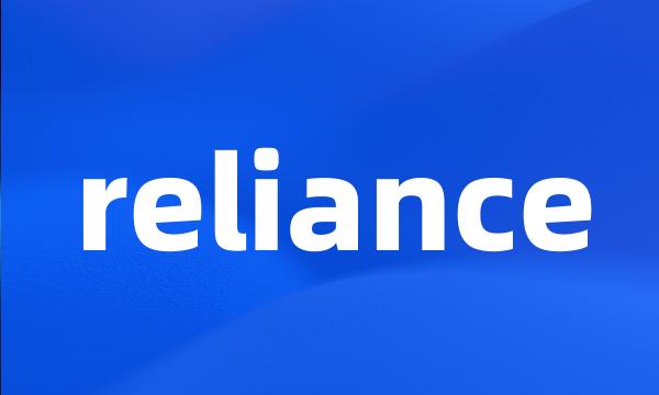 reliance