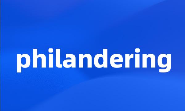 philandering