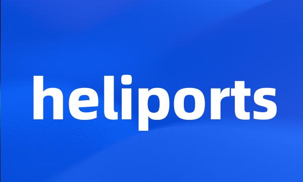 heliports