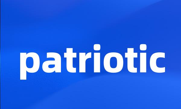 patriotic