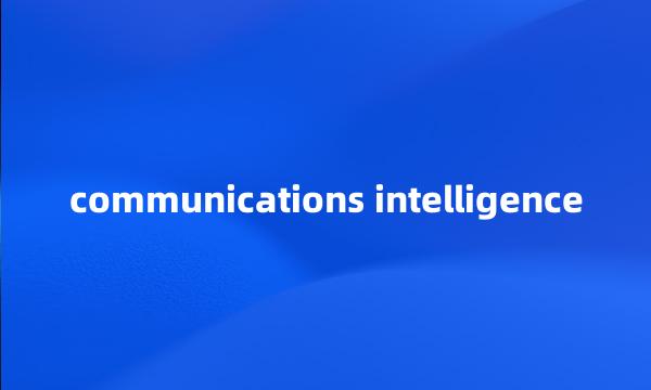 communications intelligence