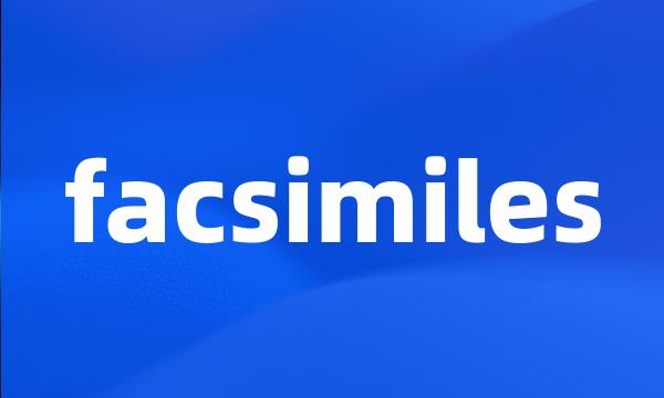 facsimiles