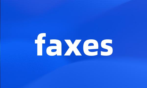 faxes