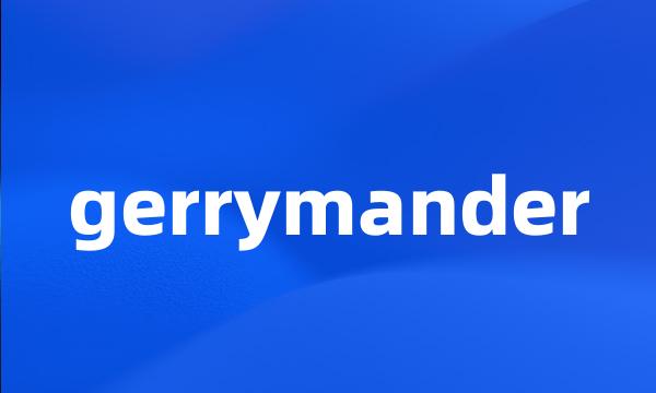 gerrymander