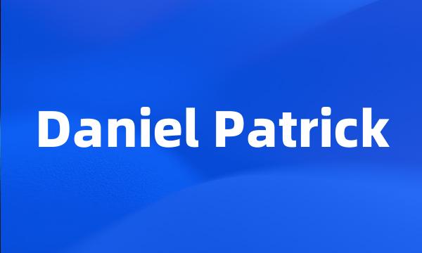 Daniel Patrick