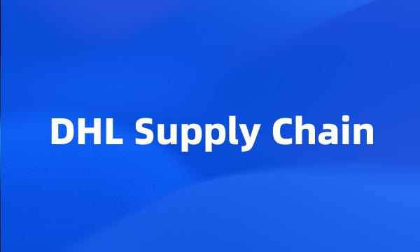 DHL Supply Chain