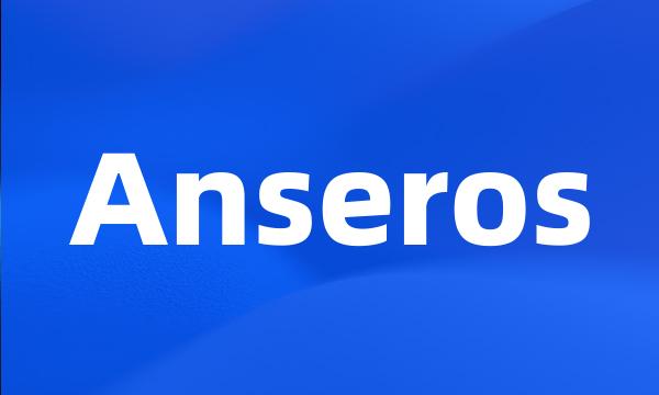 Anseros