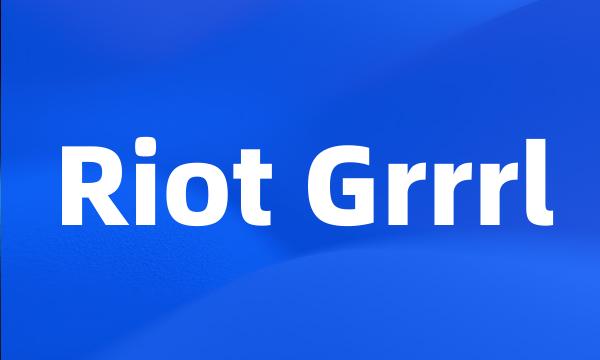 Riot Grrrl