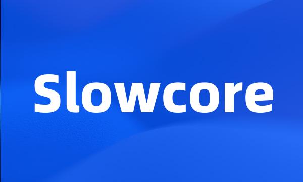 Slowcore