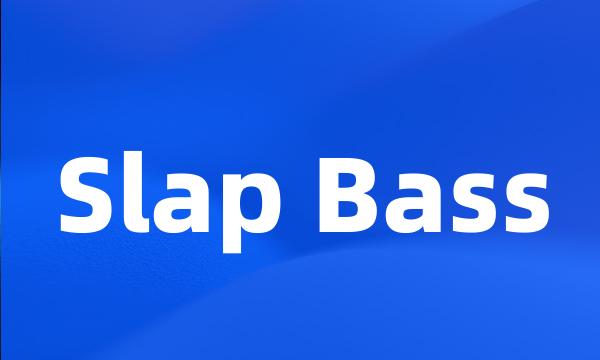 Slap Bass