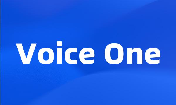 Voice One