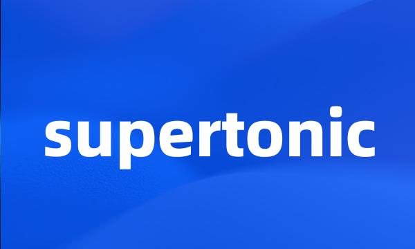 supertonic