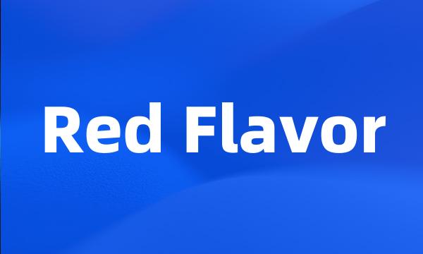 Red Flavor