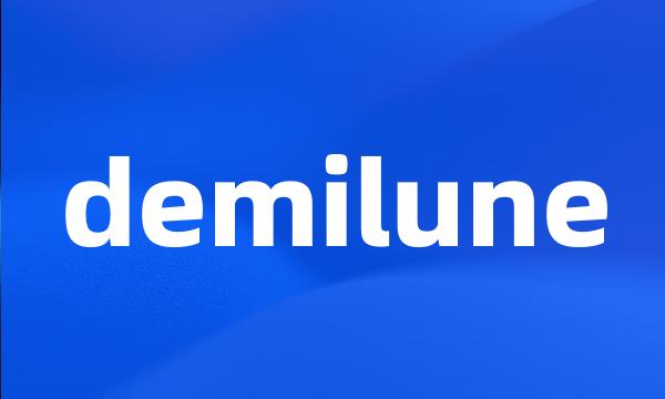 demilune