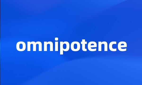 omnipotence