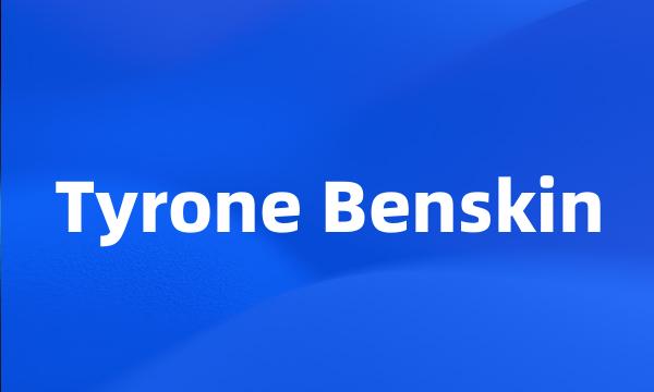 Tyrone Benskin