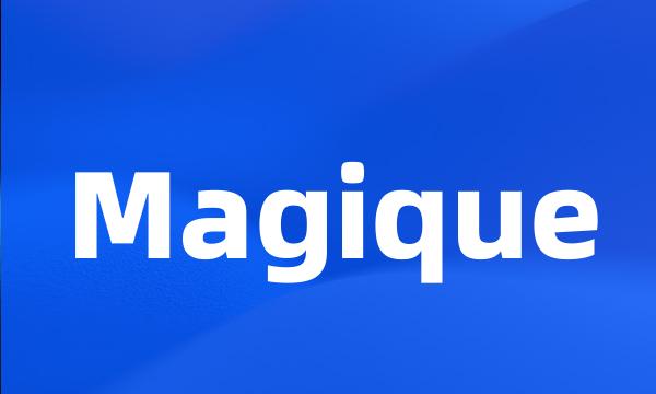 Magique