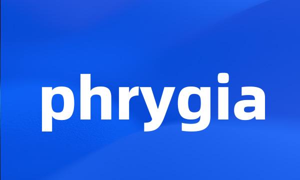 phrygia