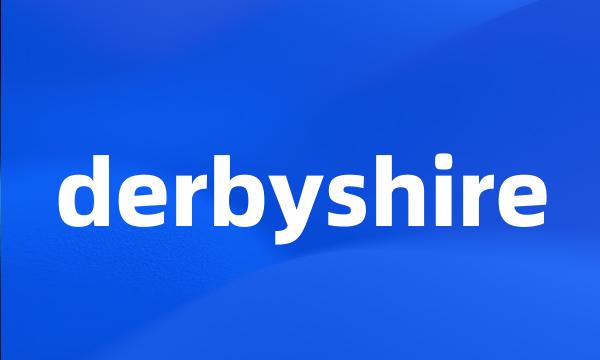 derbyshire