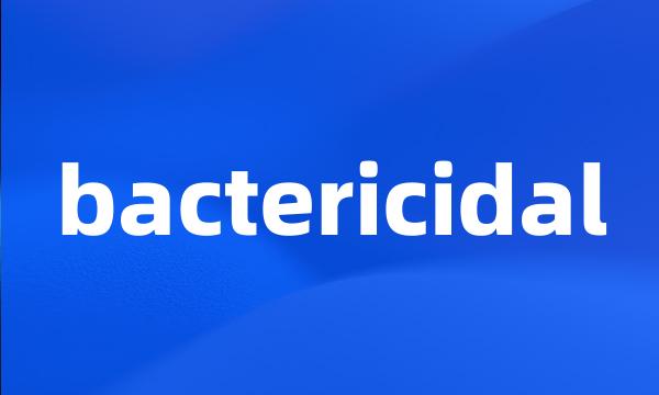 bactericidal