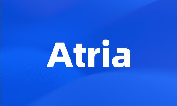 Atria