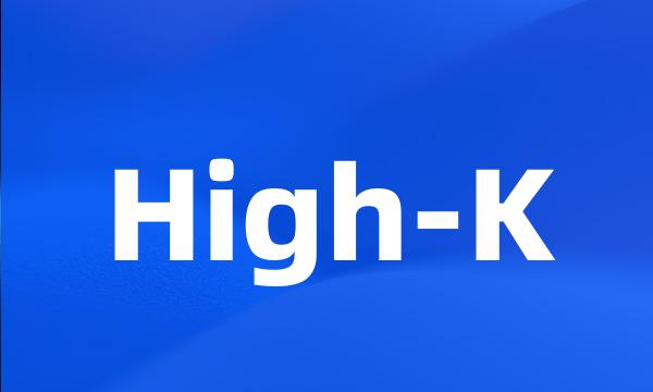 High-K