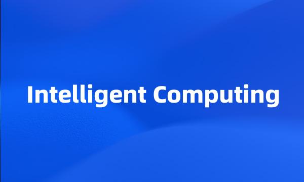 Intelligent Computing