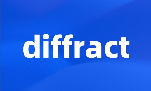 diffract