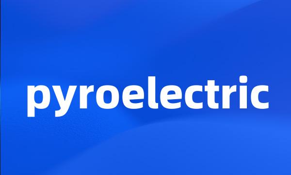 pyroelectric