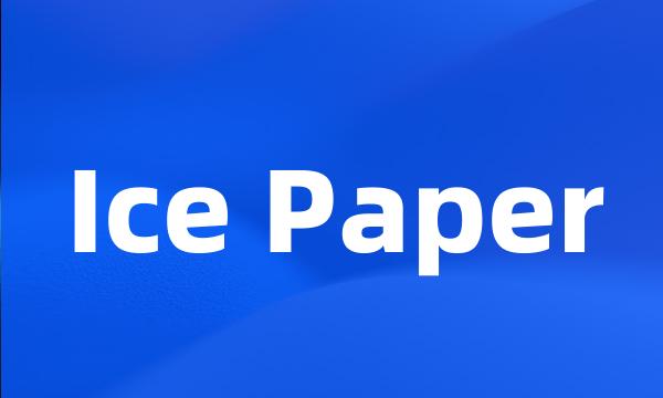 Ice Paper