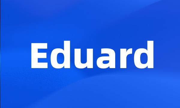 Eduard