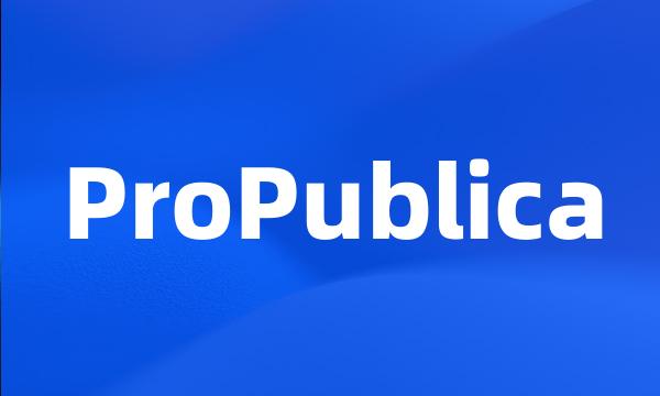 ProPublica