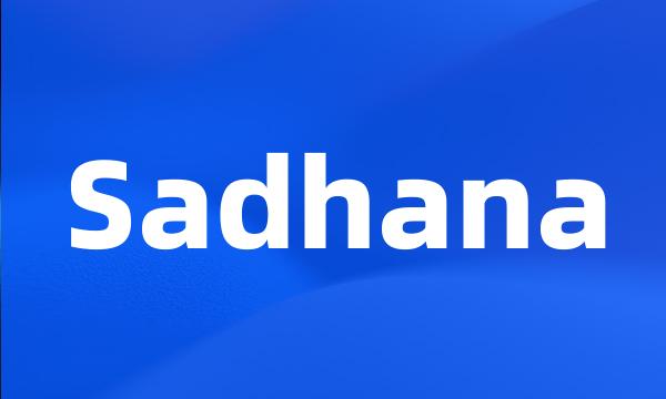 Sadhana