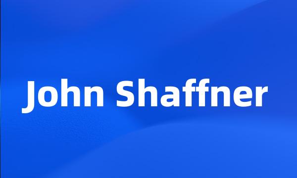 John Shaffner