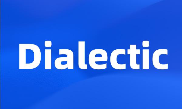 Dialectic