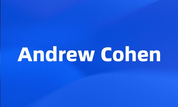 Andrew Cohen