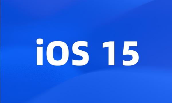 iOS 15