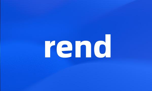 rend