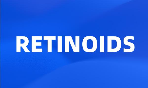 RETINOIDS