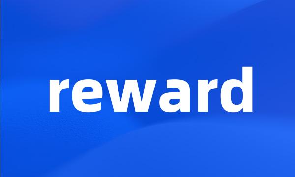 reward