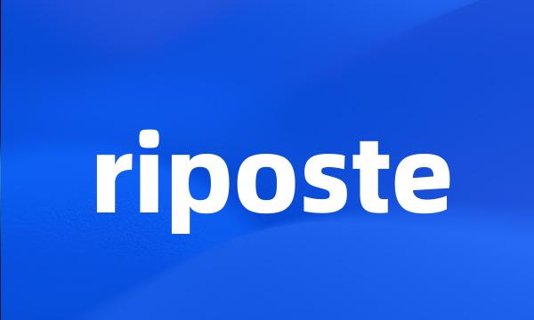 riposte