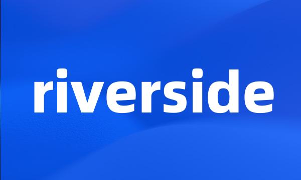 riverside