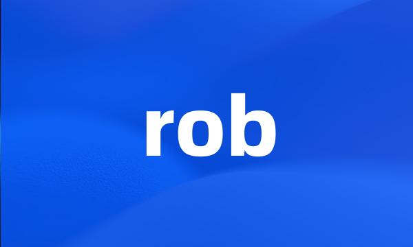 rob