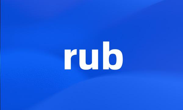 rub