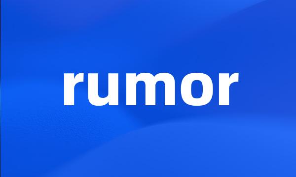 rumor