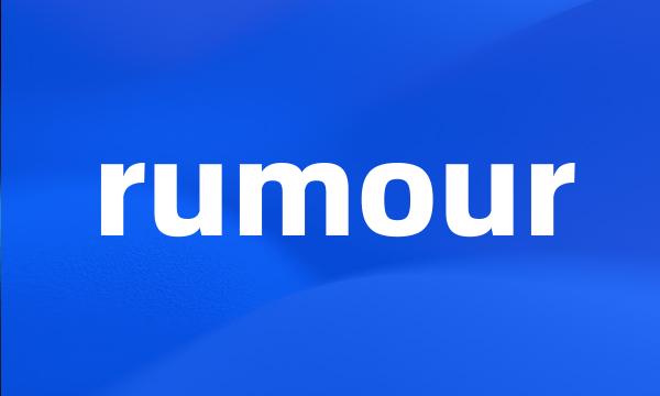 rumour