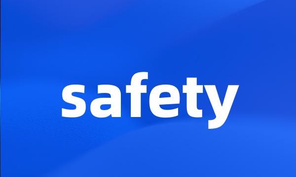 safety